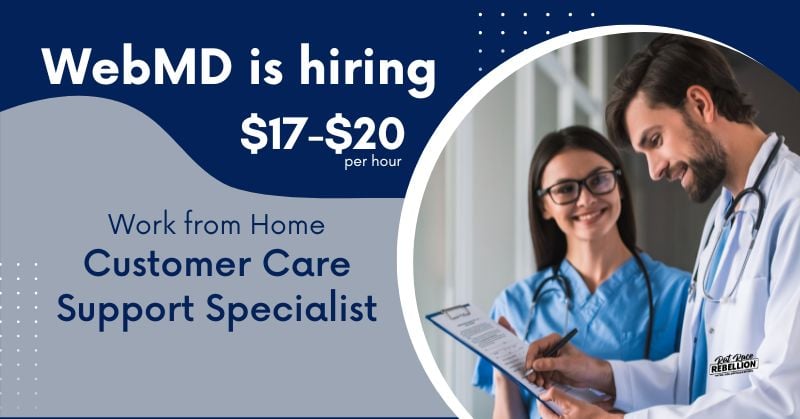 WebMD is hiring Work from Home Customer Care Support Specialist - $17-$20 per hour