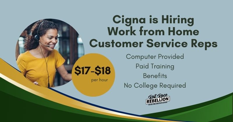 Cigna is Hiring Work from Home Customer Service Reps - $17-$18/hr, Computer Provided, Paid Training, Benefits, No College Required