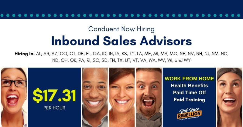 Conduent Now Hiring Work from Home Inbound Sales Advisors - Hiring in AL, AR, AZ, CO, CT, DE, FL, GA, ID, IN, IA, KS, KY, LA, ME, MI, MS, MO, NE, NV, NH, NJ, NM, NC, ND, OH, OK, PA, RI, SC, SD, TN, TX, UT, VT, VA, WA, WV, WI, and WY