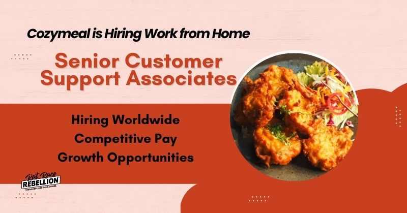 Cozymeal is Hiring Work from Home Senior Customer Support Associates - Hiring Worldwide, Competitive Pay, Growth Opportunities