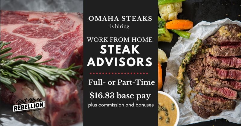 OMAHA STEAKS is hiring Full- or Part-Time Steak ADVISORS - WORK FROM HOME, $16.83 base pay plus commission and bonuses