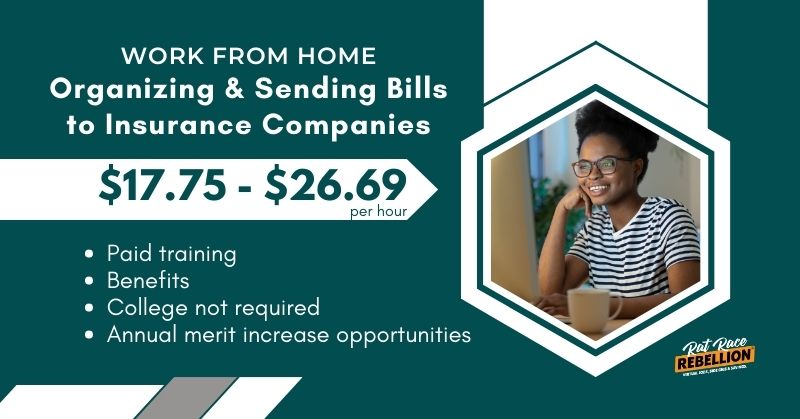 WORK FROM HOME Organizing & Sending Bills to Insurance Companies - $17.75 - $26.69 per hour, Paid training, Benefits, College not required, Annual merit increase opportunities