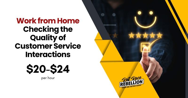 Work from Home Checking the Quality of Customer Service Interactions - $20-$24 per hour