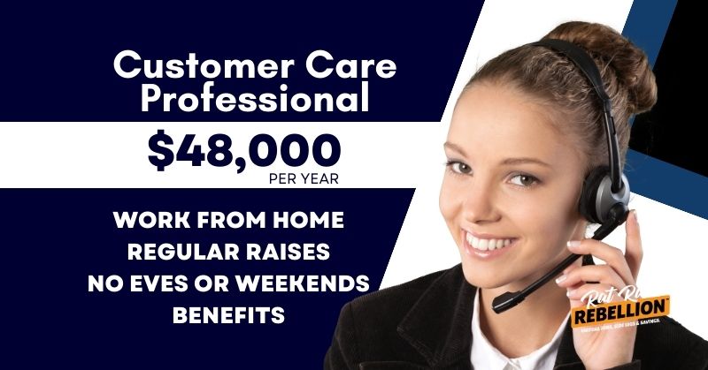 $48,000 per year - Work from Home Customer Care Professional - Regular raises, Benefits