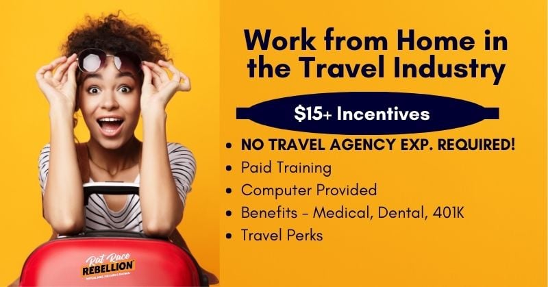 Work from Home in the Travel Industry NO TRAVEL AGENCY EXP. REQUIRED! Paid Training, Computer Provided, Benefits - Medical, Dental, 401K, Travel Perks, $15+ Incentives