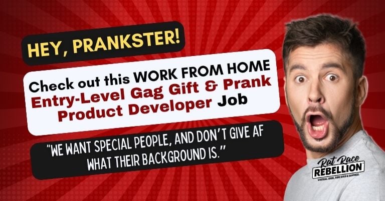 Check out this WORK FROM HOME Entry Level Gag Gift & Prank Product Developer Job