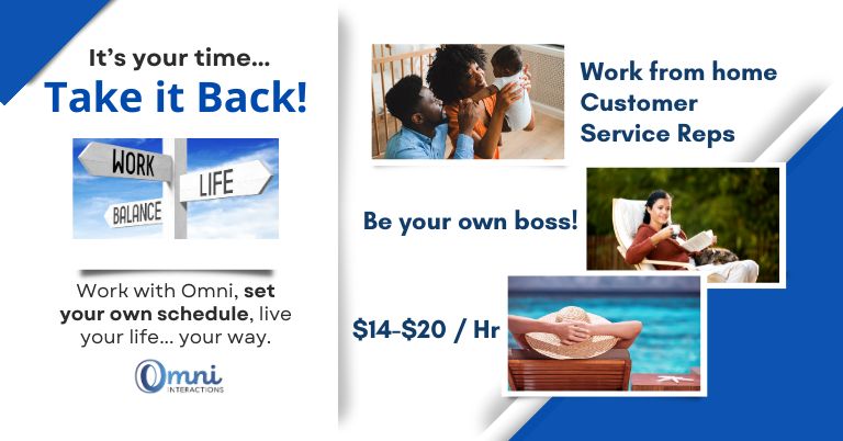 It's your time... take it back! Work with Omni, set your own schedule, live your life... your way.