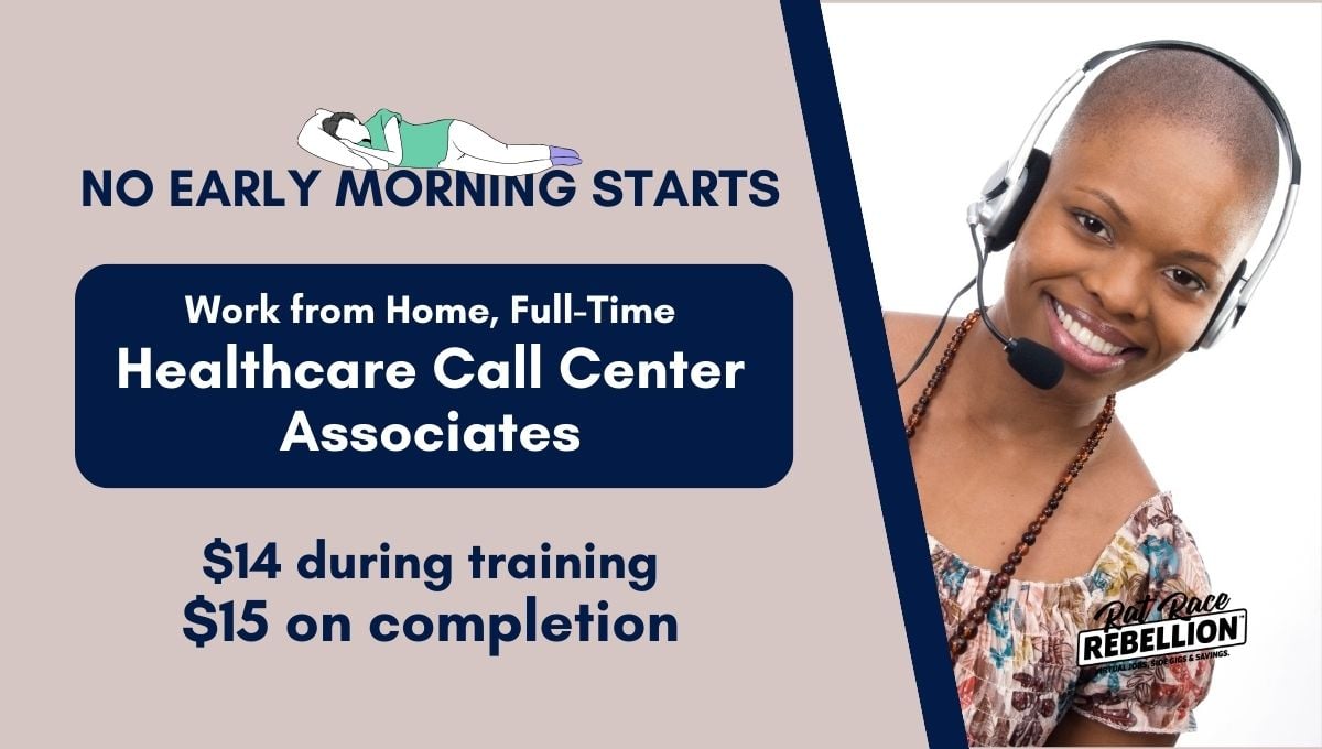 NO EARLY MORNING STARTS Work from Home, Full Time Healthcare Call Center Associates Conduent