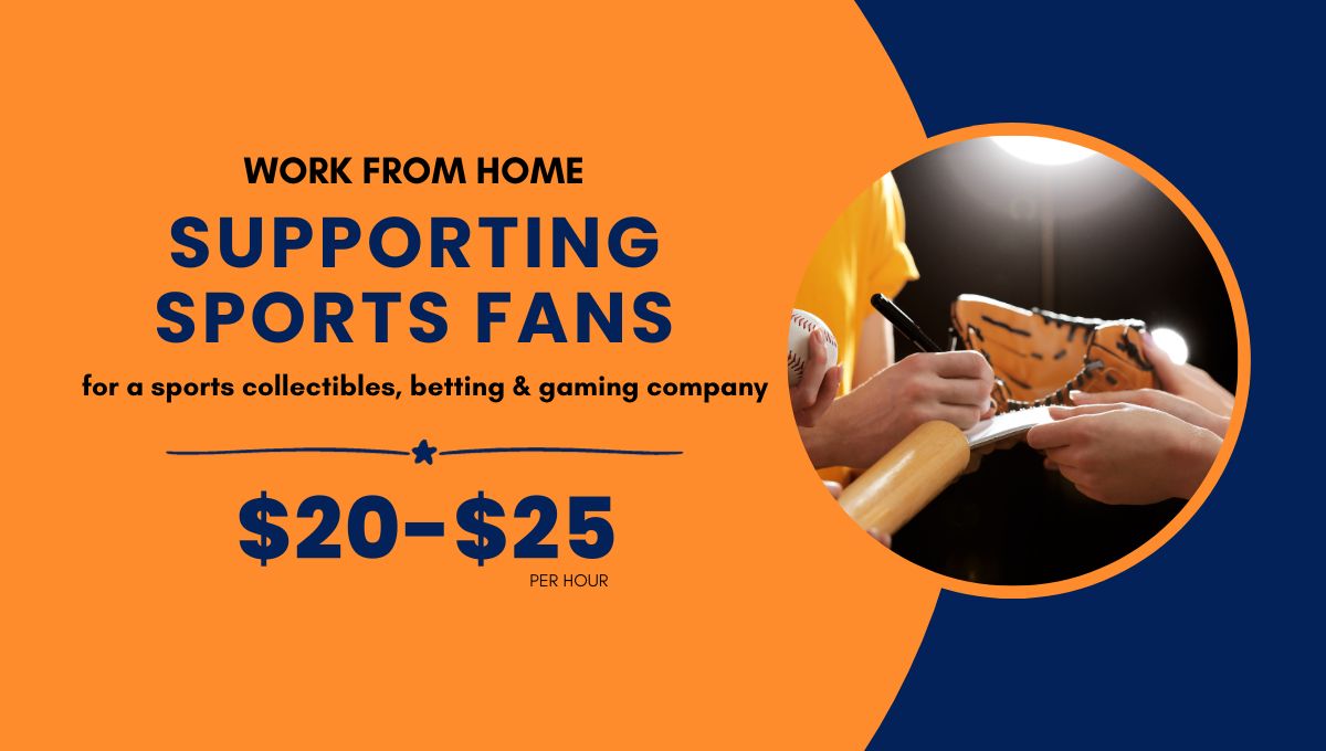 $20 $25 work from home Supporting sports fans