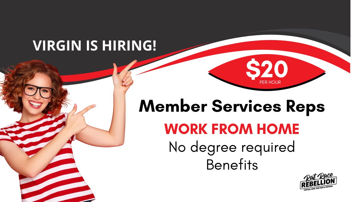 VIRGIN IS HIRING! Member Services Reps work from home