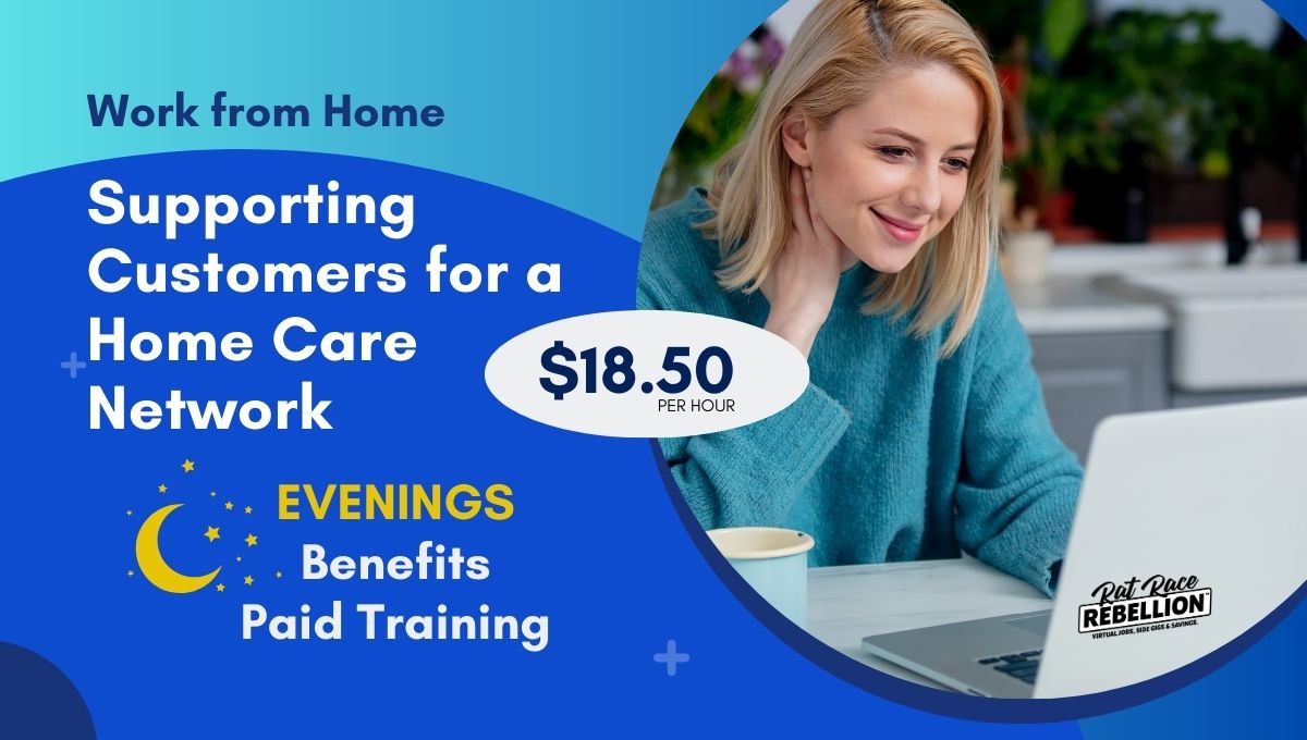 Work from Home Supporting Customers for a Home Care Network(1)