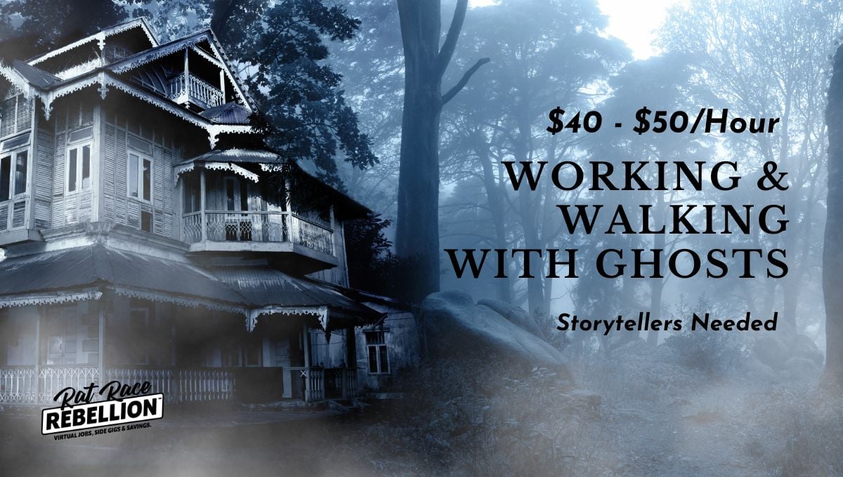 $40 $50Hour Working & Walking With Ghosts