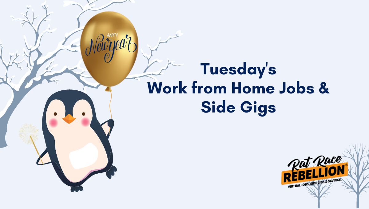 Tuesday's Work from Home Jobs & Side Gigs New Year