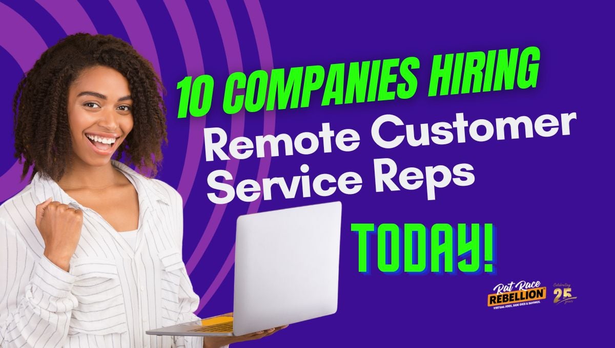 10 companies hiring Remote Customer Service Reps today
