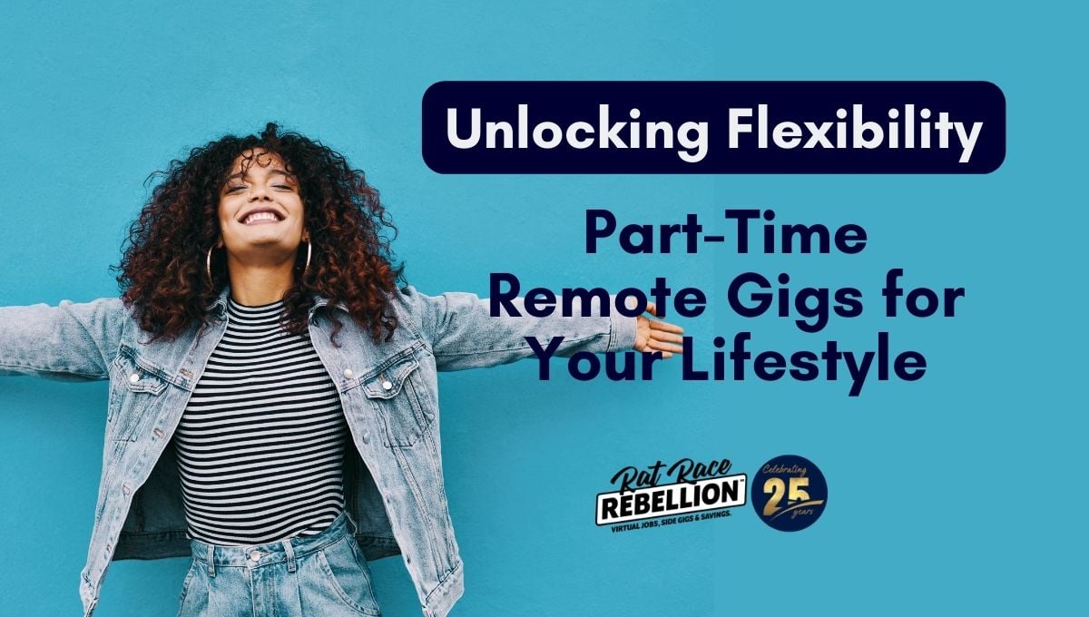 Unlocking Flexibility Part Time Remote Gigs for Your Lifestyle