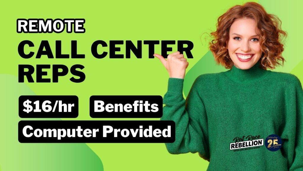 Remote Call Center Representative: $16/Hr.