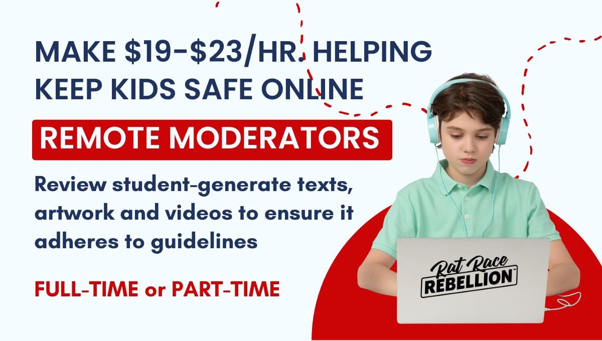 Remote Moderator Make $19 $23Hr. Helping Keep Kids Safe Online