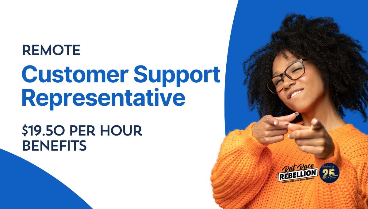 🔥 Remote Customer Service Representative: $19.50/Hr., Benefits
