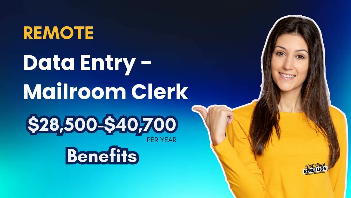 Remote Data Entry - Mailroom Clerk: No Weekends, No College Required