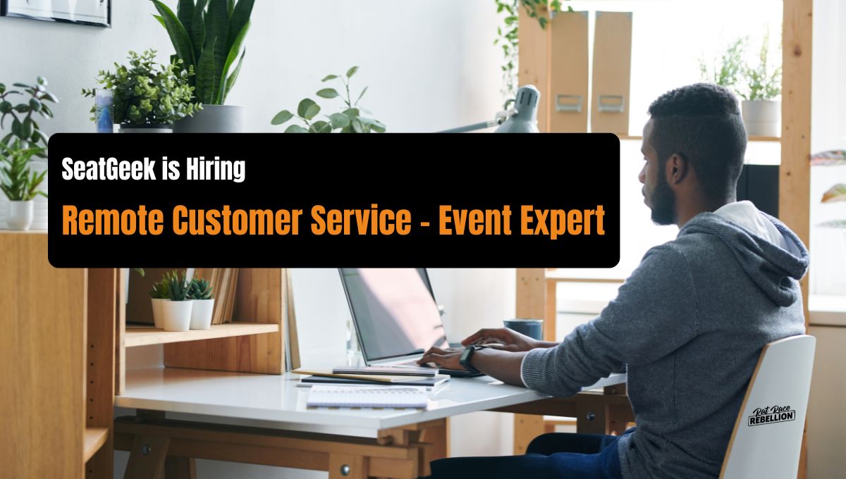 SeatGeek is Hiring! — Remote Customer Service, Event Expert — $23.50:hr