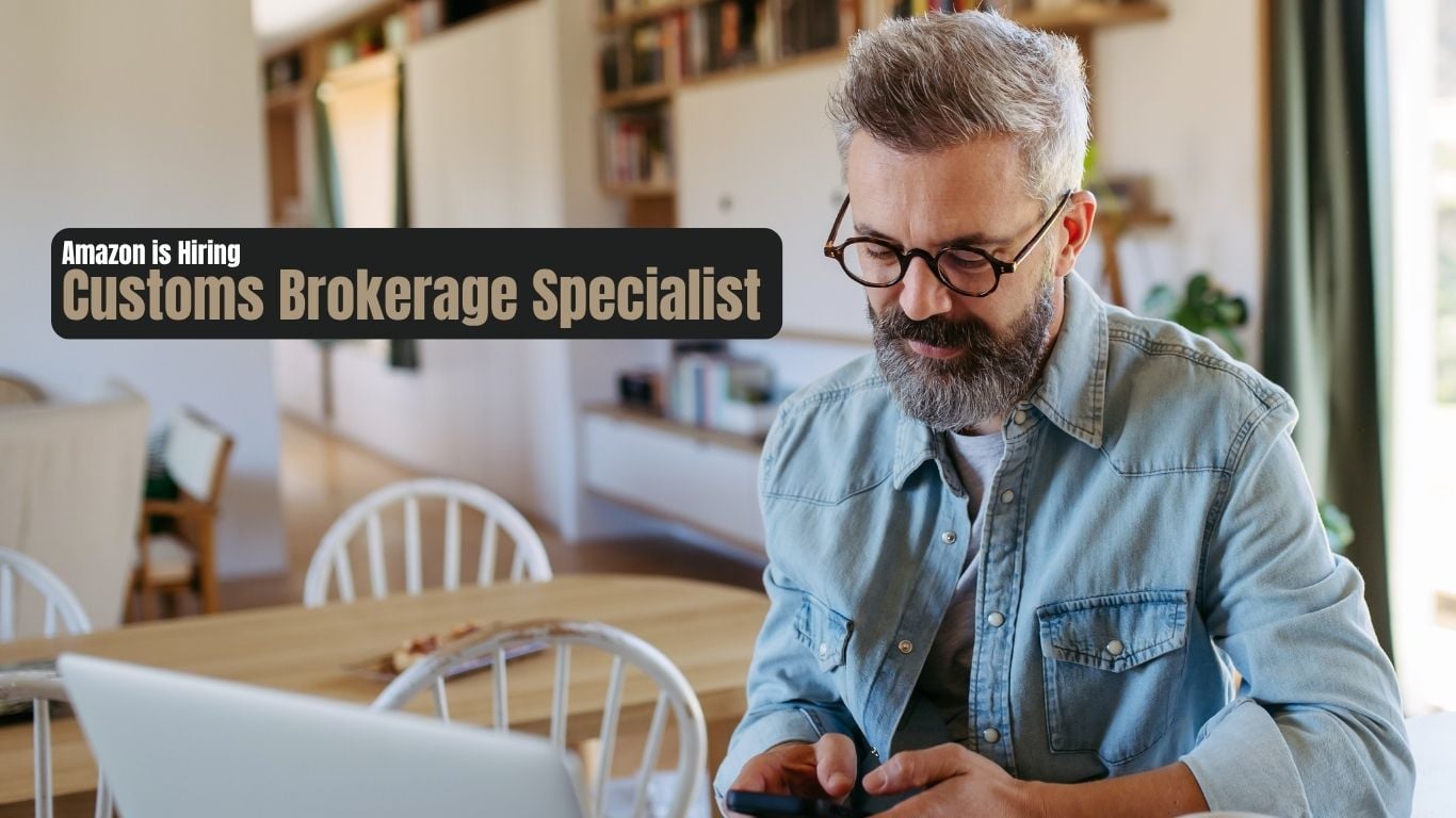 Amazon Customs Brokerage Specialist Featured Opportunity