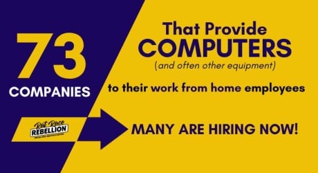 73 Companies that provide computers to their work from home employees