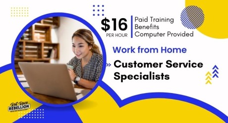 $16/hr, Paid Training, Benefits, Computer Provided, Work from Home Customer Service Specialists