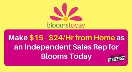 Make $15 - $24 per hour from homoe as an independent sales rep for Blooms Today
