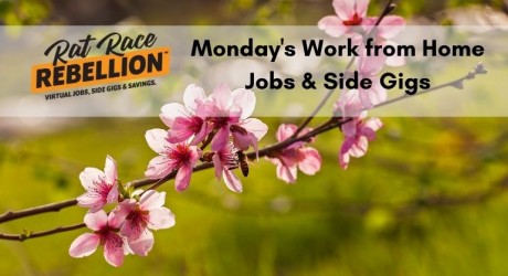 Monday's Work from home jobs and gigs