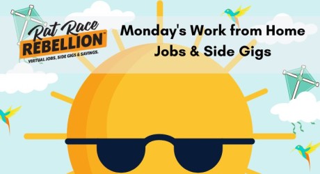 Monday's Work from Home Jobs & Gigs