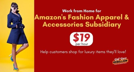 $19 per hour - Work from Home for Amazon's Fashion Apparel & Accessories Subsidiary. Help customers shop for luxury items they'll love!