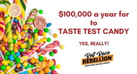 $100,000 a Year to Taste Test Candy! Yes, REALLY!