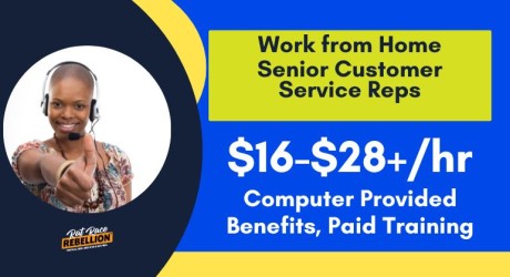 Work from Home Senior Customer Service Reps - $16-$28+/hr, Computer Provided Benefits, Paid Training