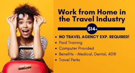 Work from home in the Travel Industry. $14+/hour. No travel agancy experience required. Paid training. Computer provided. Benefits. Travel perks.